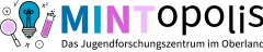 Logo von MINTopolis Das Jugend­forschungs­zentrum im Oberland